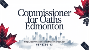 Affordable commissioner for oaths edmonton
